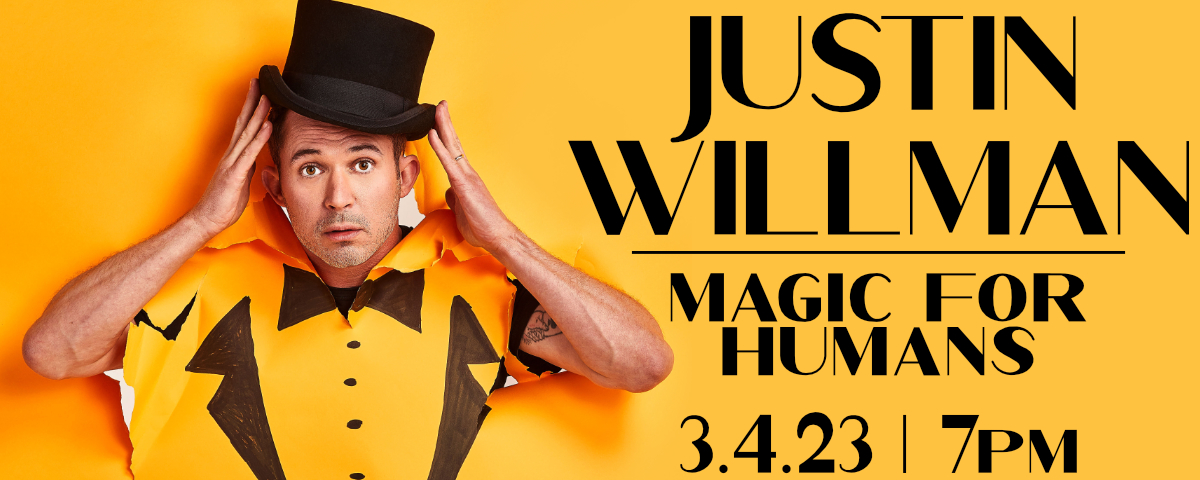 Justin Willman: Magic for Humans in Person
